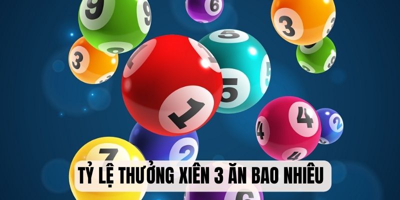 Xiên 3 Ăn Bao Nhiêu? Bí Kíp Bắt Cầu Hiệu Quả Nhất 2025 6 Khám phá tỷ lệ thưởng tiền xiên 3 ăn bao nhiêu